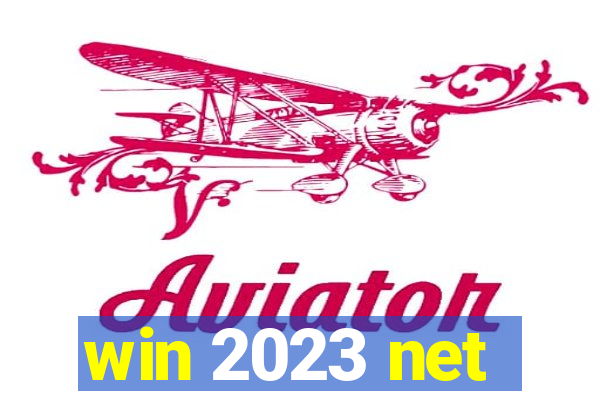 win 2023 net